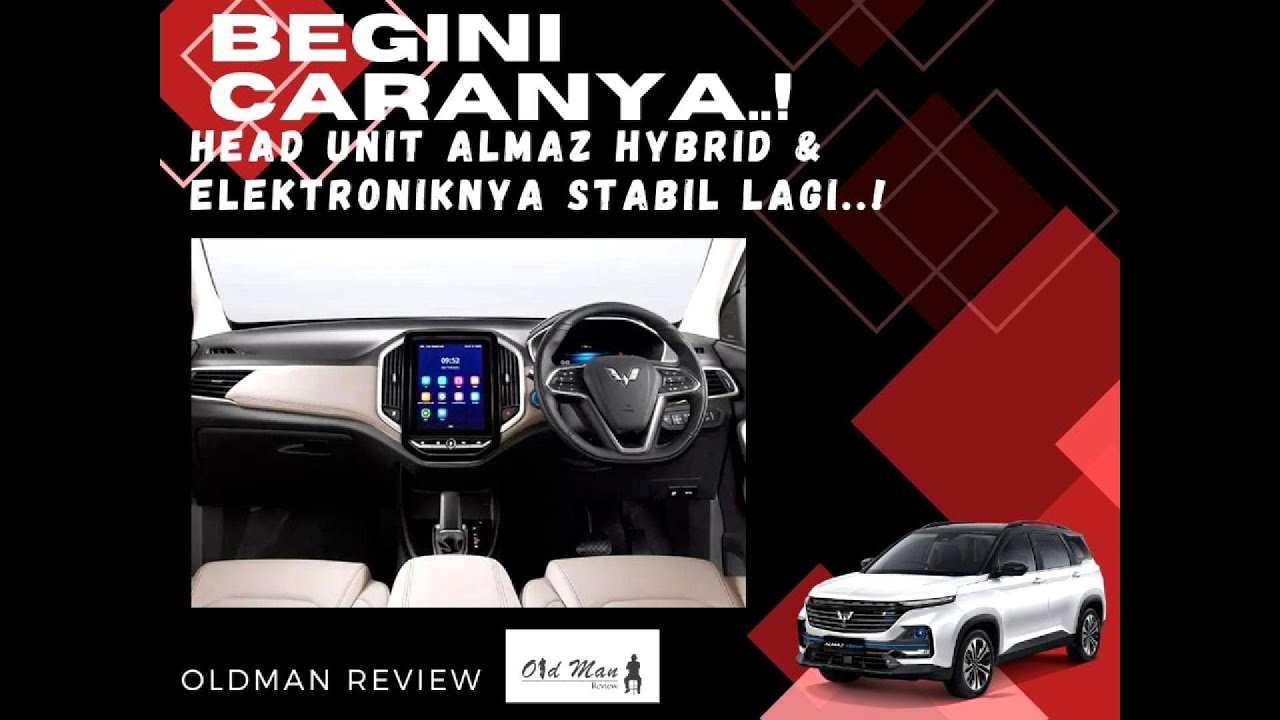 Akhirnya Head Unit & Elektronik Almaz Hybrid Lancar Kembali..!