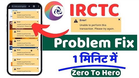 irctc registration problem || unable to perform this transaction. Please try again. || irctc problem