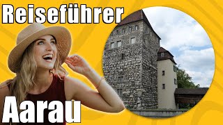 Aarau | Travel Tipps | Reiseführer Deutsch