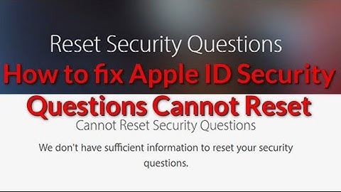 How to fix Apple ID Security Questions Cannot Reset