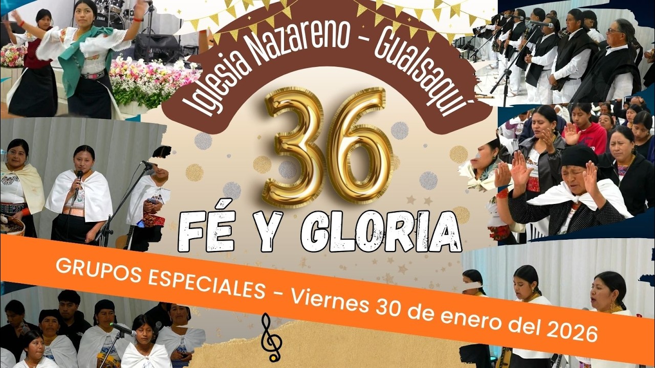 36 AÑOS DE GLORIA 🙌 | Iglesia del Nazareno Gualsaquí
