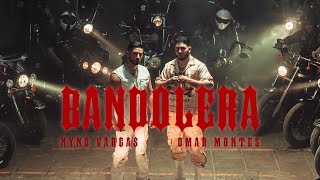 Nyno Vargas, Omar Montes - Bandolera