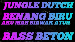 Download Lagu DJ BENANG BIRU • AKU MAH APA ATUH || JUNGLE DUTCH BOXING MEDAN || FULL BASS BETON TERBARU MP3 Download Lagu DJ BENANG BIRU • AKU MAH APA ATUH || JUNGLE DUTCH BOXING MEDAN || FULL BASS BETON TERBARU MP3