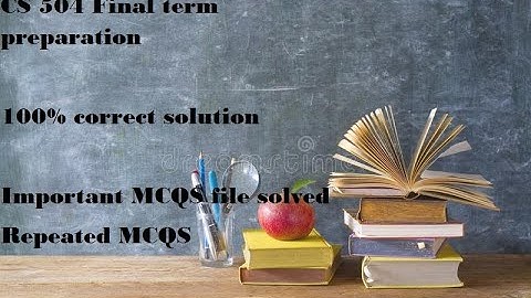 CS 504 Final term preparation 100 % correct MCQS file most important mcqs -VU Guys