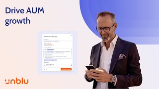 Drive AUM growth with Unblu