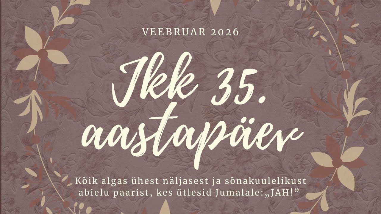 JKK 35  - 15.02.2026 (JKK - Järvamaa Kristlik Keskus)
