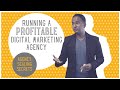 How Do I Run a Digital Marketing Agency That Is Profitable? Digital Agency Growth Tips