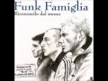 Funk Famiglia - Detto Fatto