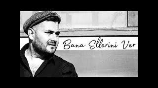 Murad Arif — Bana Ellerini Ver (Cover) Resimi