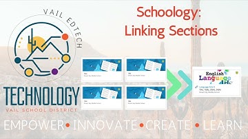 Schoology: Linking Sections