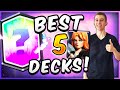 THESE ARE THE TOP 5 Decks in CLASH ROYALE! Ranking Best Decks (July 2021)!