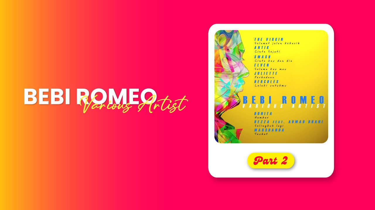Bebi Romeo Various Artist - Album Kompilasi Vol. 2 - YouTube