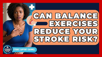 Can Balance Exercises Reduce Your Stroke Risk? - Stroke Support Channel