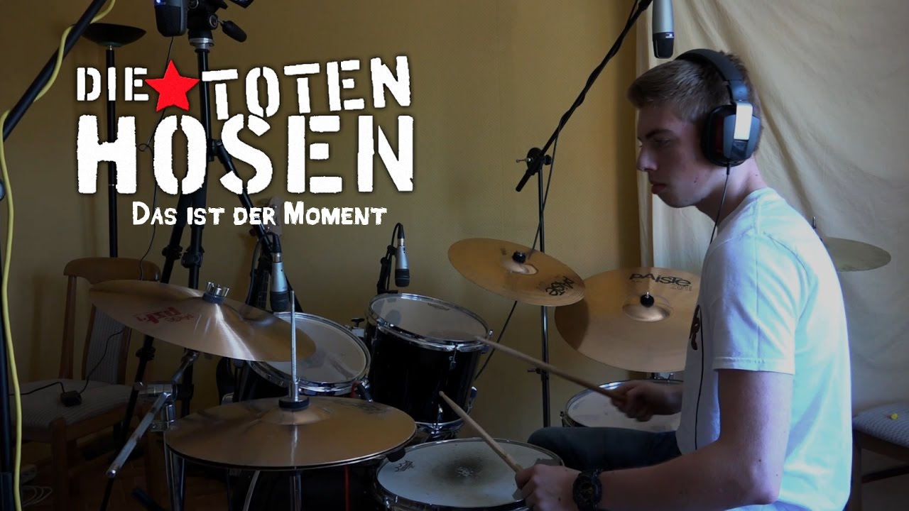 Die Toten Hosen - Das ist der Moment (Drum Cover) [Full HD] - YouTube