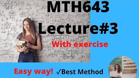 MATLAB Lecture|MTH643|MTH643 Lectures|MTH643 Lecture 3|MTH643 Lecture no 3|MTH643 Short Lectures