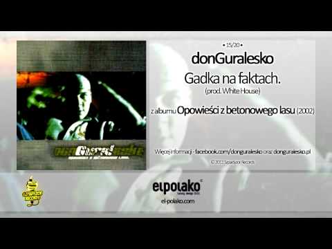 15. donGuralesko - Gadka na faktach (prod. White House)