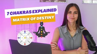 7 Chakras Explained (Matrix of Destiny). How to Find Chakras in the Matrix of Destiny