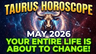 Taurus May 2026: Big Changes Are Happening! | Monthly Astrology.