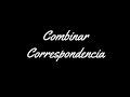 Combinar correspondencia