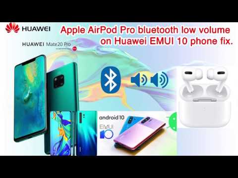 Apple AirPod Pro bluetooth low volume on Huawei EMUI 10 phone fix - YouTube