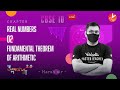 Real Numbers L-2 | Fundamental Theorem of Arithmetic | CBSE Class 10 Maths - Umang 2021 | Vedantu