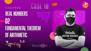 Real Numbers L-2 | Fundamental Theorem of Arithmetic | CBSE Class 10 Maths @vedantucbse10th