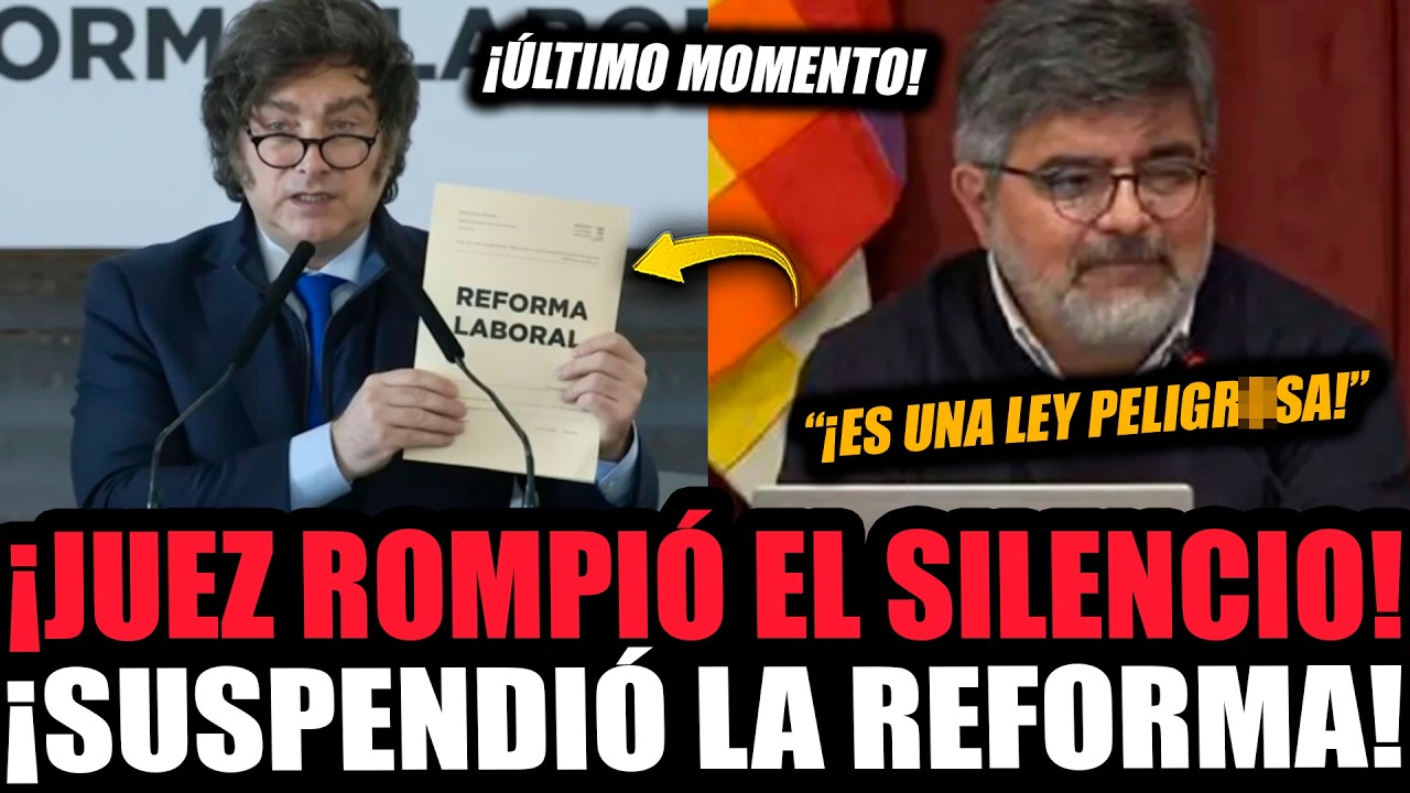¡JUEZ QUE PARÓ LA REFORMA LABORAL CONFIRMÓ LO MÁS PELIGR*S* DE LA LEY ...