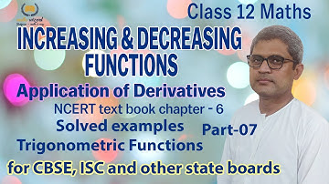 #MathsWizard Increasing & Decreasing Functions Application of derivatives NCERT chapter 6   part 07