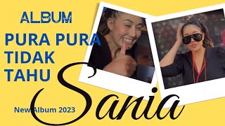 Download Lagu Pura Pura Tidak Tahu Album #sania #saniasantai Collection @semestabalita MP3 Download Lagu Pura Pura Tidak Tahu Album #sania #saniasantai Collection @semestabalita MP3
