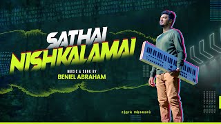 Video thumbnail of "Sathai Nishkalamai | சத்தாய் நிஷ்களமாய் | Old Christian song | Beniel Abraham | 4k"