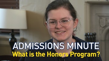 Admissions Minute: Honors Program explained!
