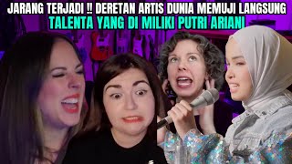 JARANG TERJADI  DERETAN ARTIS DUNIA MEMUJI LANGSUNG TALENTA  PUTRI ARIANI REACTION