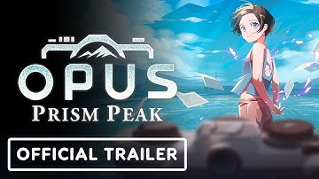 OPUS: Prism Peak - Official Release Window Trailer | The Triple-i Initiative Showcase 2025