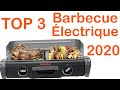 Top 3  meilleur barbecue lectrique 2020