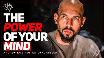Andrew Tate: The Power of Your Mind - 1 Hour Powerful Speech | Motivational Video