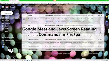 Google Meet using Jaws Screen Reader with commands
