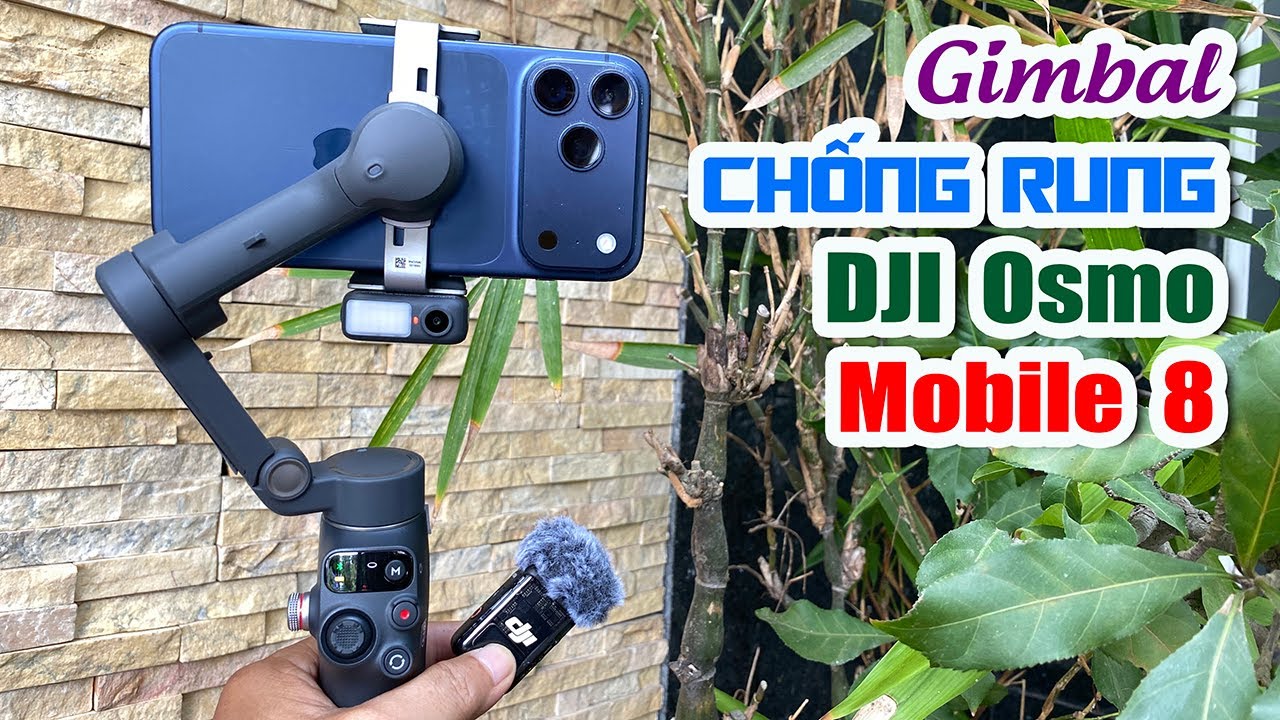 Mở hộp Gimbal DJI Osmo Mobile 8 và Hướng dẫn sử dụng