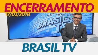 Encerramento Do Brasil Tv 17022018