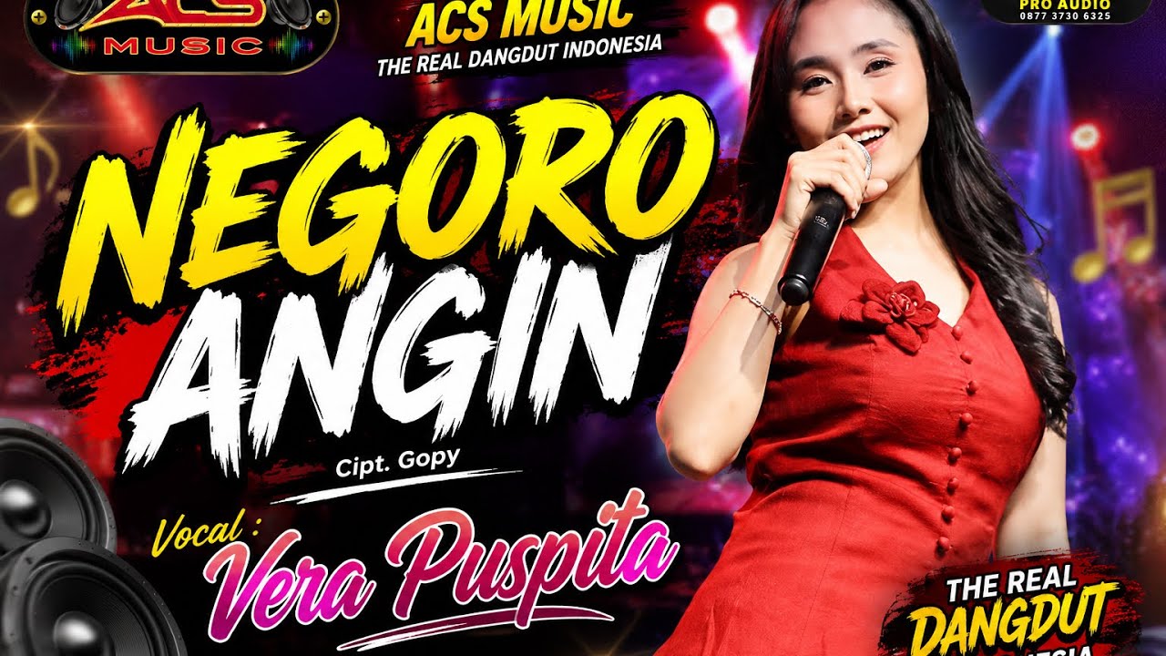 NEGORO ANGIN - VERA PUSPITA - ACS MUSIC LIVE GARDAPALA, ADIPALA