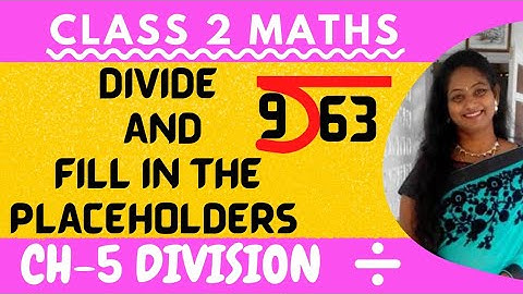 Divide & Fill In The Placeholders | Long Division | CH-5 Division | Class 2 Maths | Part 5