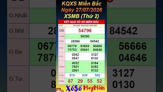 Xổ Số Miền Bắc, XSMB ngày 27/07/2026, Trực Tiếp KQXS Hà Nội, KQXS Miền Bắc #shorts