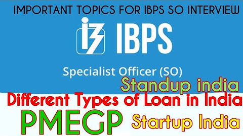 IBPS SPECIALIST OFFICER IMPORTANT TOPICS FOR INTERVIEW ( PART 17) PMEGP , STANDUP INDIA, STARTUP IND
