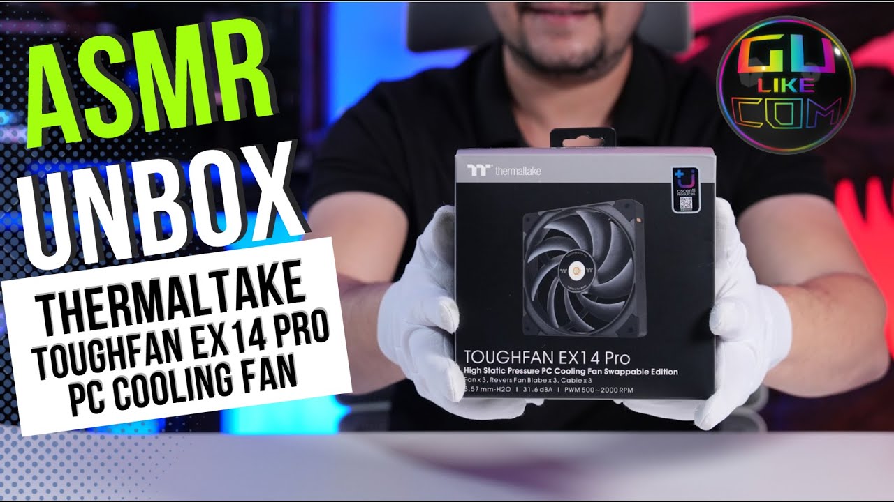 ASMR UNBOX THERMALTAKE TOUGHFAN EX14 PRO HIGH STATIC PRESSURE PC ...