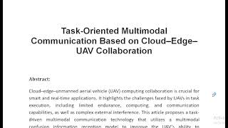 Task Oriented Multimodal Communication Based on Cloud–Edge–UAV Collaboration