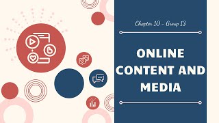 CHAPTER 10 SUMMARY: ONLINE PUBLISHING & ENTERTAINMENT INDUSTRY | ECOMMERCE | GROUP 13