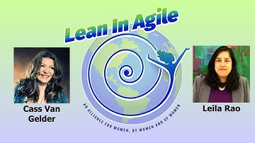 Lean In Agile for Women - LIA100 with Cass Van Gelder