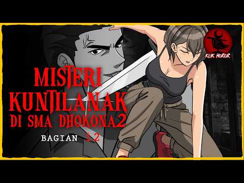 THE MYSTERY OF THE DHOKONA2 HIGH SCHOOL KUNTILANAK // PART 12 (FINALE) Powered by #dhotdesign