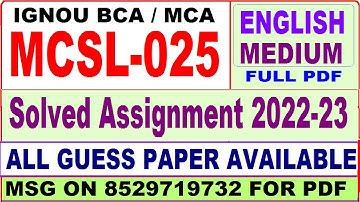 mcsl 025 solved assignment 2022-23 / mcsl 25 solved assignment in english / ignou bca and mca