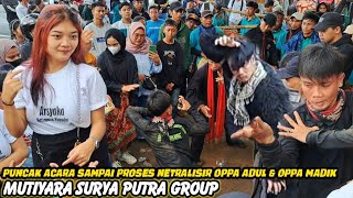PUNCAK ACARA SAMPAI OPPA ADUL & OPPA MADIK DI NETRALISIR ‼️ MUTIYARA SURYA PUTRA DI PASIR IMPUN