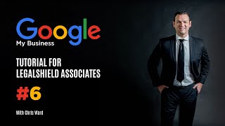 LegalShield Google My Business Tutorial #6 - Importance Of Photos